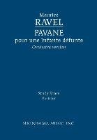Pavane pour une Infante défunte, Orchestra version - Study score Ravel Maurice
