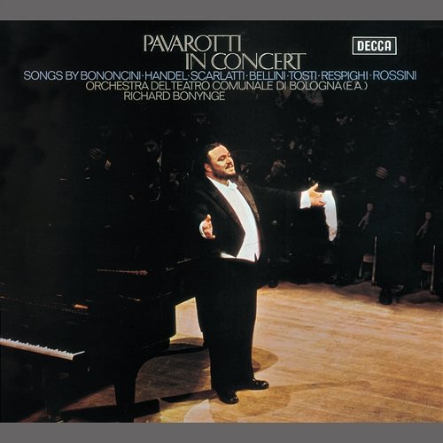 Pavarotti in Concert Luciano Pavarotti, Orchestra del Teatro Comunale di Bologna, Richard Bonynge