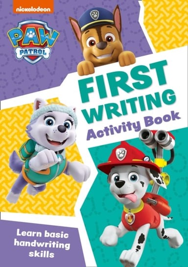 Paw Patrol First Writing Activity Book: Get Ready for School with Paw Patrol Opracowanie zbiorowe