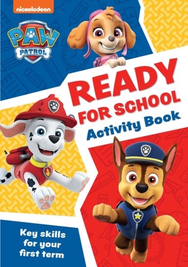 PAW Patrol Ready for School Activity Book: Get Set to Start School! Harpercollins Publishers