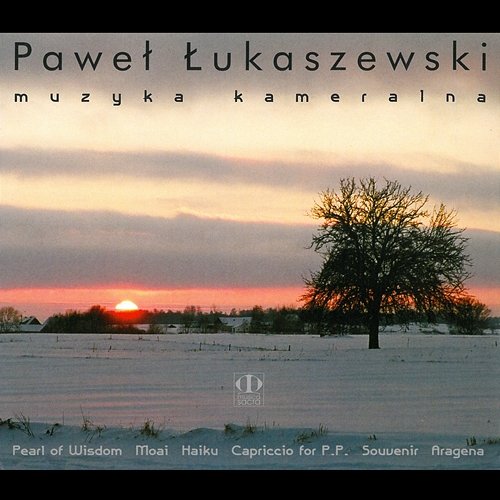Paweł Łukaszewski: Muzyka kameralna Różni Wykonawcy