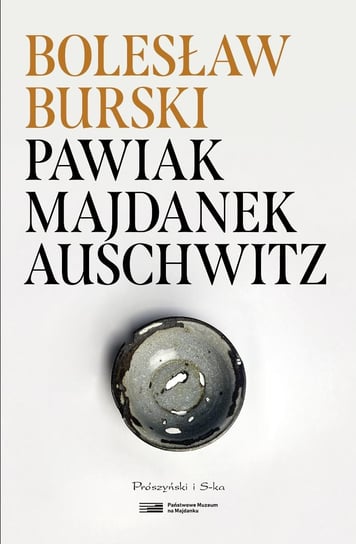 Pawiak, Majdanek, Auschwitz - ebook mobi Bolesław Burski