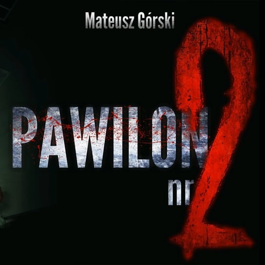 Pawilon Nr 2 - MysteryTV - więcej niż strach - podcast Rutka Jakub