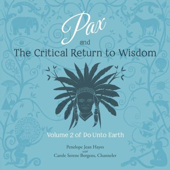 Pax and the Critical Return to Wisdom Hayes Penelope Jean