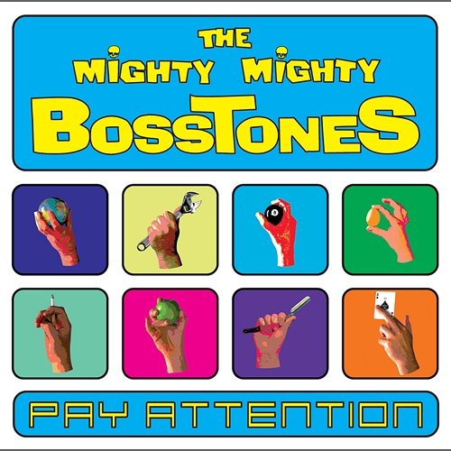 Pay Attention The Mighty Mighty Bosstones