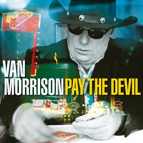 Pay the Devil Van Morrison