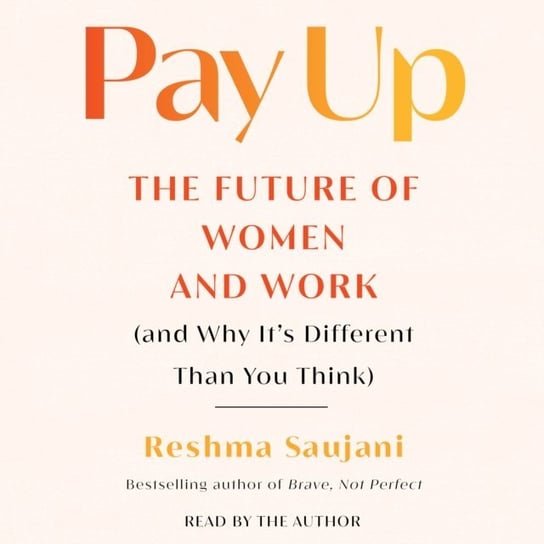 Pay Up Saujani Reshma