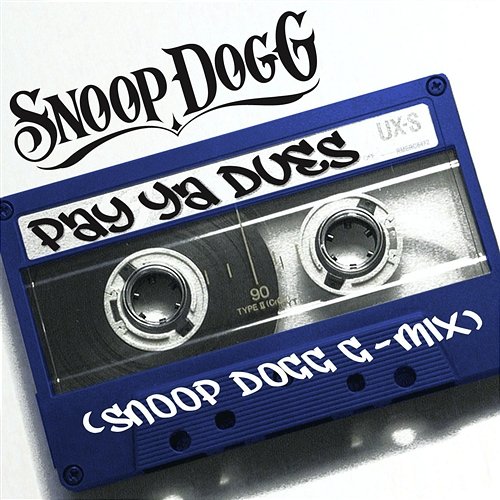 Pay Ya Dues Snoop Dogg