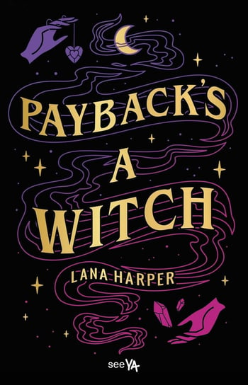 Payback's a Witch Lana Harper