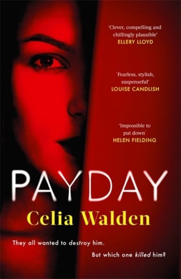 Payday: A Richard and Judy Book Club Pick for Autumn 2022 Celia Walden