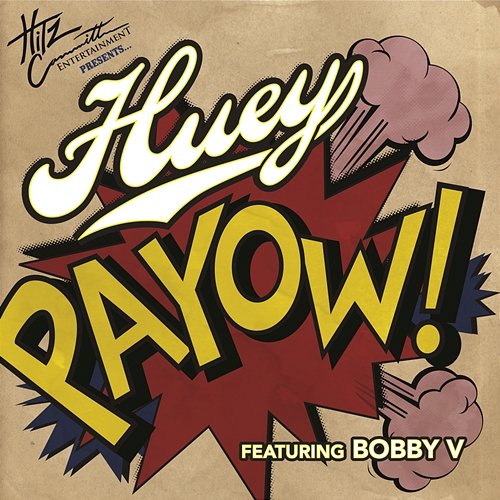 PaYOW! Huey feat. Bobby V