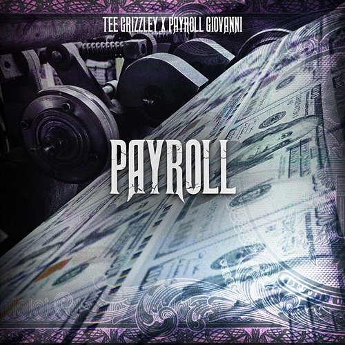 Payroll Tee Grizzley feat. Payroll Giovanni