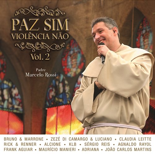 Paz Sim, Violência Não (Volume 2) [Ao Vivo] Padre Marcelo Rossi