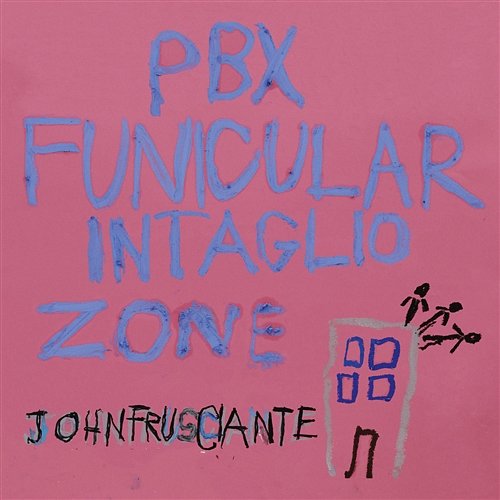 PBX Funicular Intaglio Zone John Frusciante
