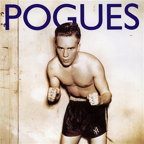 Peace and Love The Pogues