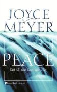 Peace: Cast All Your Cares Upon Him Meyer Joyce