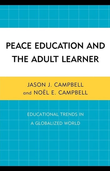 Peace Education and the Adult Learner Campbell Jason J.