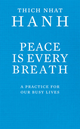 Peace Is Every Breath Nhat Hanh Thich