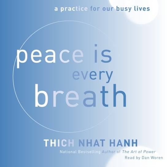 Peace Is Every Breath Hanh Thich Nhat