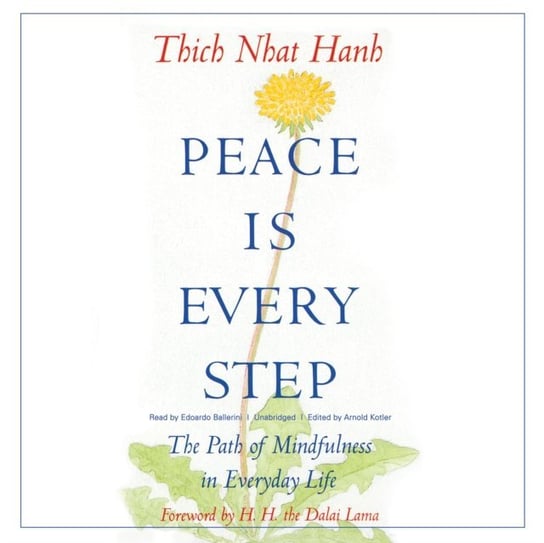 Peace Is Every Step Dalailama, Kotler Arnold, Hanh Thich Nhat