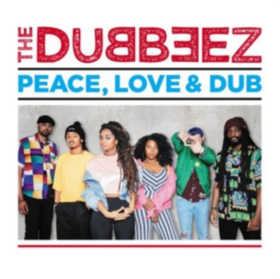 Peace, Love & Dub The Dubbeez