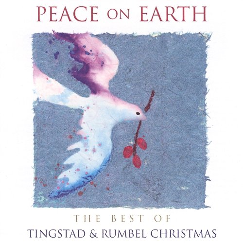Peace On Earth: The Best Of Tingstad And Rumbel Tingstad, Rumbel