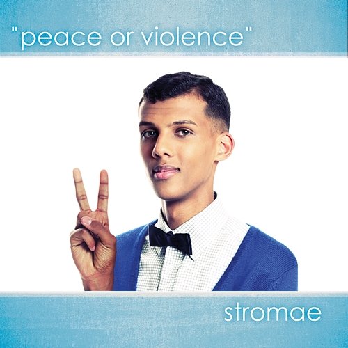 Peace Or Violence Remixes Stromae