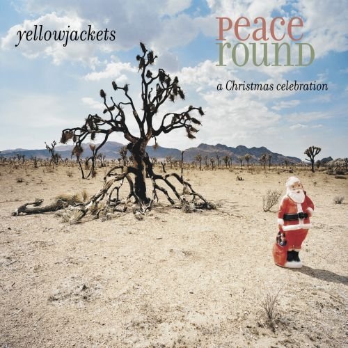 Peace Round: A Christmas Celebration Yellowjackets