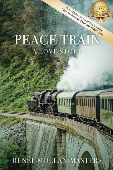 Peace Train, A Love Story Mollan-Masters Renée
