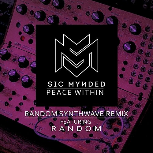 Peace Within Sic Mynded feat. Random