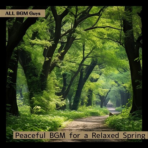 Peaceful Bgm for a Relaxed Spring ALL BGM Guys
