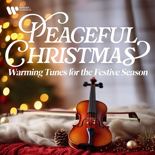 Peaceful Christmas - Warming Tunes for the Festive Season Johann Sebastian Bach