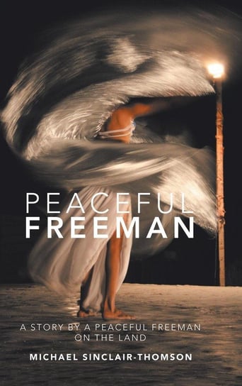 Peaceful Freeman Sinclair-Thomson Michael