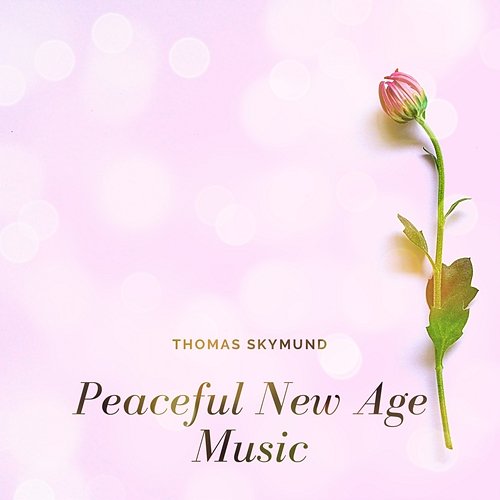 Peaceful New Age Music Thomas Skymund