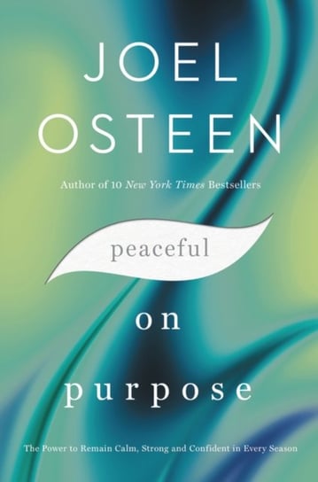 Peaceful on Purpose Joel Osteen