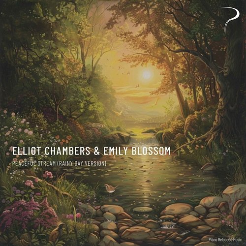 Peaceful Stream Emily Blossom, Elliott Chambers