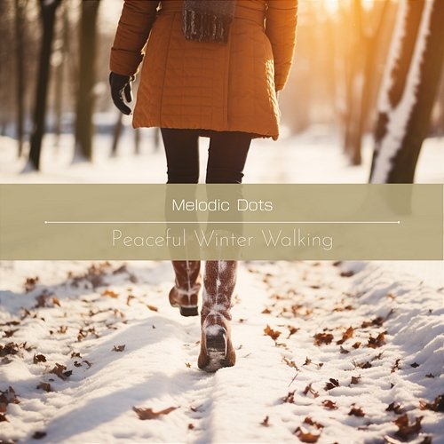 Peaceful Winter Walking Melodic Dots