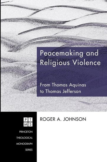 Peacemaking and Religious Violence Johnson Roger A.