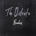 Peaches The Districts