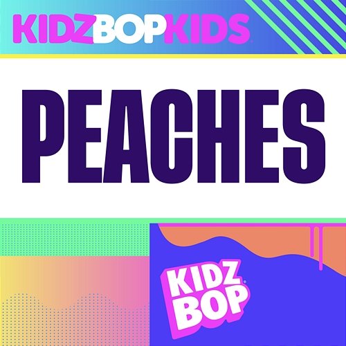Peaches Kidz Bop Kids