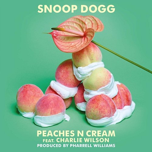 Peaches N Cream Snoop Dogg feat. Charlie Wilson