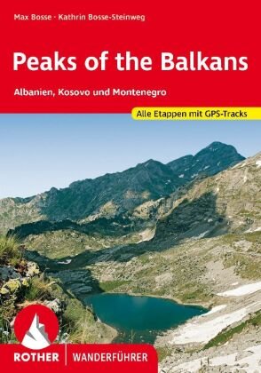Peaks of the Balkans Bergverlag Rother