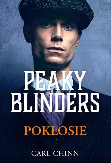 Peaky Blinders. Pokłosie Chinn Carl