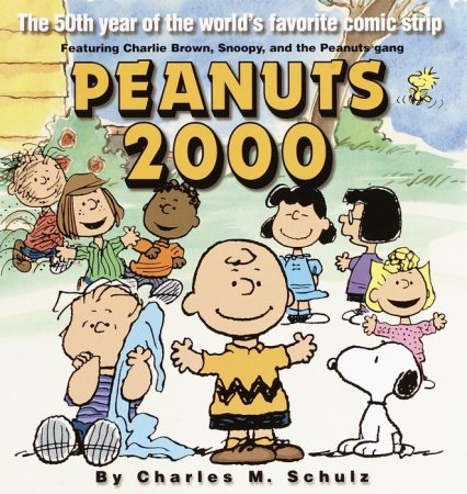 Peanuts 2000: The 50th Year Of The World's Favorite Comic Strip Schulz Charles M.