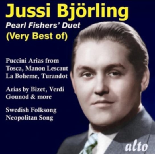 Pearl Fisher's Duet: Very Best Of Jussi Bjorling Alto
