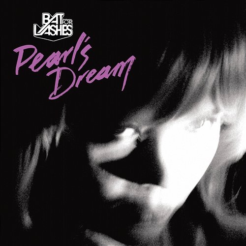 Pearl's Dream Bat For Lashes