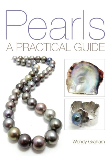 Pearls: A practical guide Wendy Graham