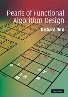 Pearls of Functional Algorithm Design Bird Richard