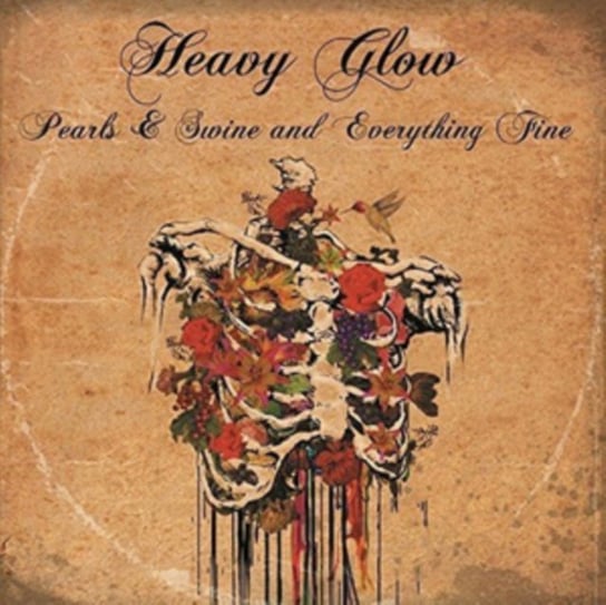 Pearls & Swine And Everything Fine, płyta winylowa Heavy Glow