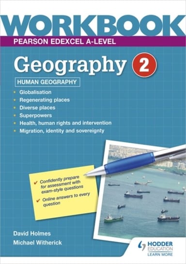 Pearson Edexcel A-level Geography. Workbook 2. Human Geography David Holmes, Michael Witherick